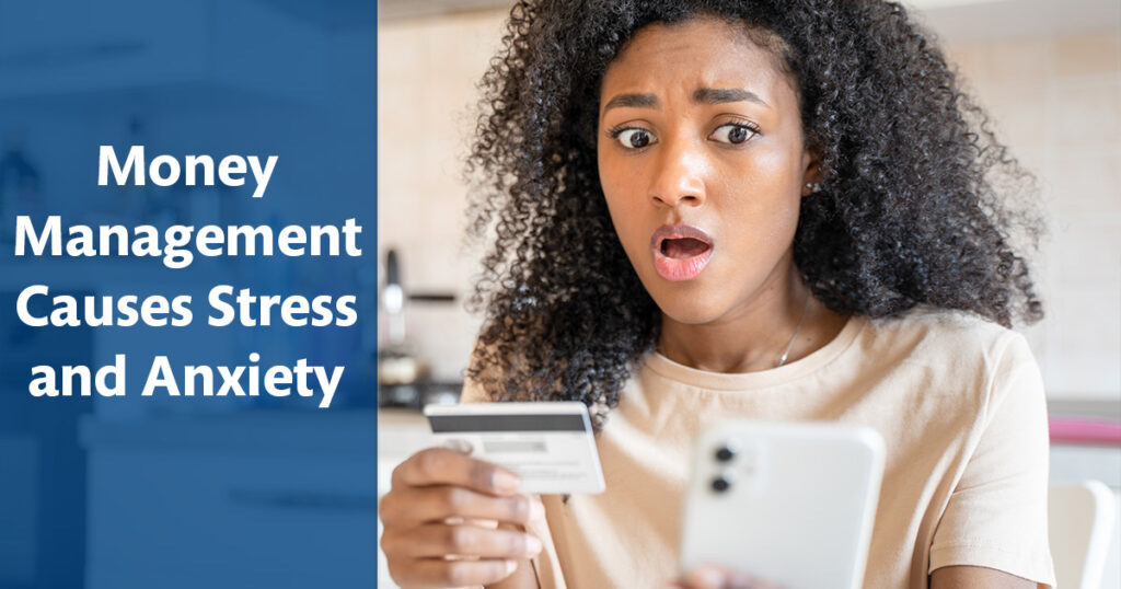 Money Management Causes Stress and Anxiety
